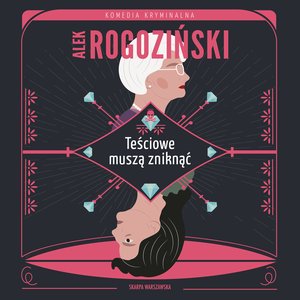 Teściowe muszą zniknąć – audiobooki