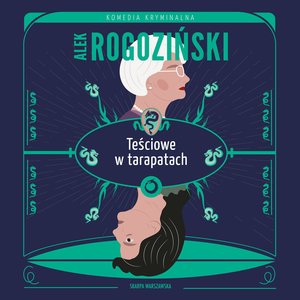 Teściowe w tarapatach – audiobooki