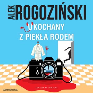 Ukochany z piekła rodem – audiobook