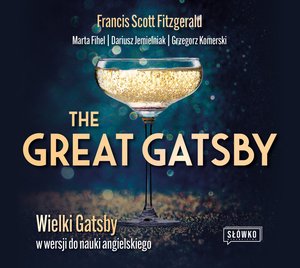 The Great Gatsby. Wielki Gatsby w wersji do nauki angielskiego – audiobook