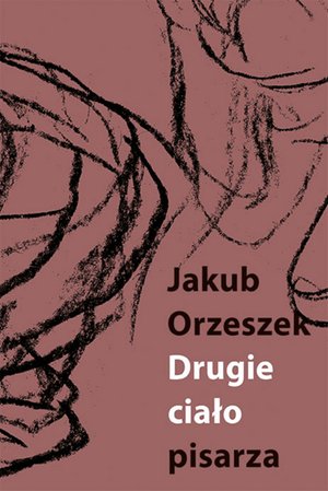 Drugie ciało pisarza. Eseje o Brunonie Schulzu – ebooki
