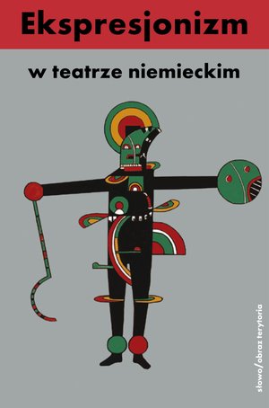 Ekspresjonizm w teatrze niemieckim – ebooki