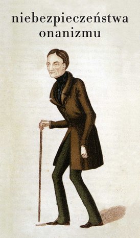 Niebezpieczeństwa onanizmu – ebooki