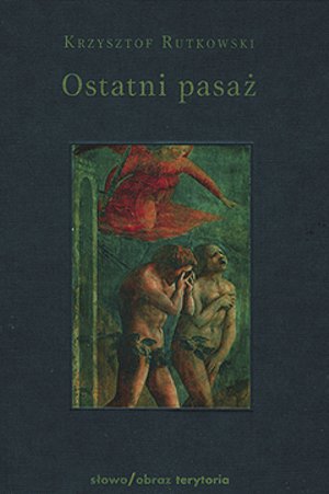 Ostatni pasaż. Przepowieść o byciu byle-jakim – ebooki