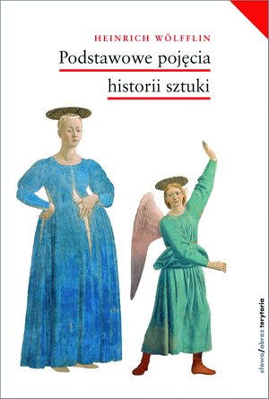 Podstawowe pojęcia historii sztuki. Problemy rozwoju stylu w sztuce nowożytnej – ebooki