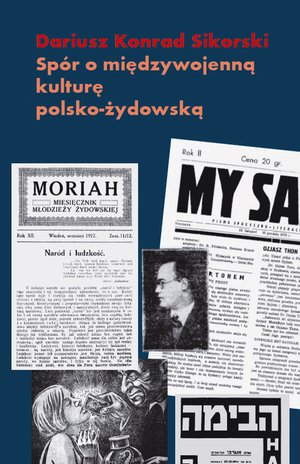 Spór o międzywojenną kulturę polsko-żydowską. Przypadek Romana Brandstaettera – ebooki