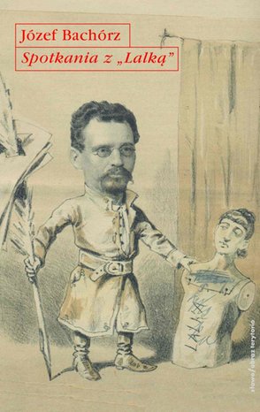 Spotkania z Lalką. Mendel studiów i szkiców o powieści Bolesława Prusa – ebooki