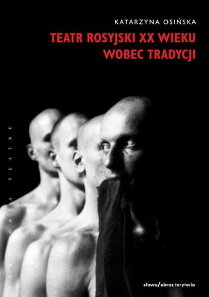 Teatr rosyjski XX wieku wobec tradycji – ebooki