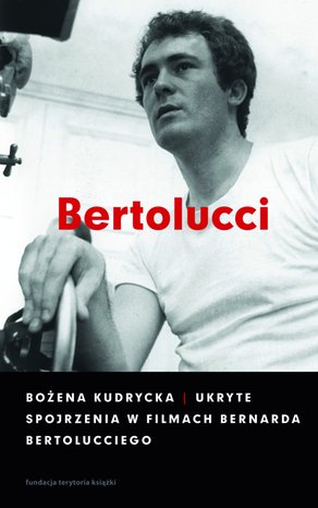 Ukryte spojrzenia w filmach Bernarda Bertolucciego – ebooki