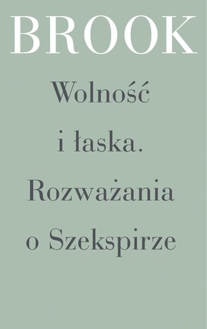 Wolność i łaska. Rozważania o Szekspirze – ebooki