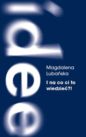 I na co ci to wiedzieć?! Pamięć i milczenie o powojennej przemocy na podkarpackiej wsi – ebook