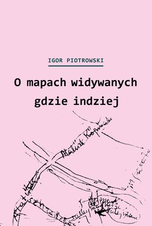 O mapach widywanych gdzie indziej – ebook