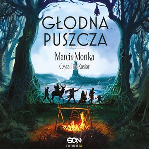 Głodna Puszcza (Drużyna do zadań specjalnych 2) – audiobook