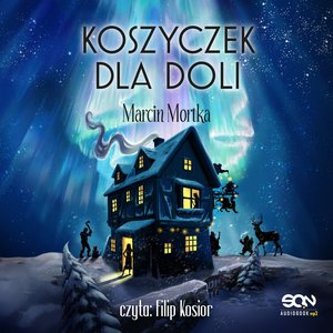 Koszyczek dla Doli (Drużyna do zadań specjalnych 3,5) – audiobook