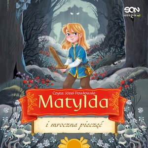 Matylda i mroczna pieczęć – audiobook