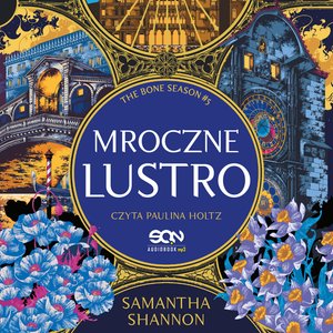 Mroczne lustro. The Bone Season #5 – audiobook