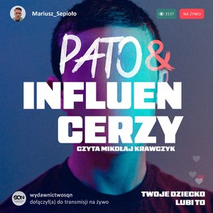 Pato&influencerzy. Twoje dziecko lubi to – audiobook