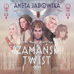 Szamański twist (Trylogia szamańska 3) – audiobook