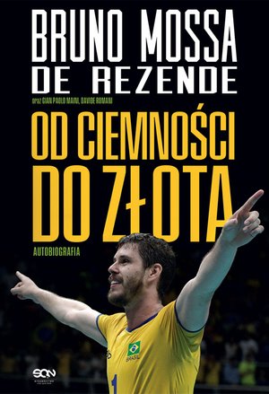 Bruno Rezende. Od ciemności do złota. Autobiografia – ebook