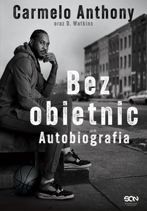 Carmelo Anthony. Bez obietnic – ebook