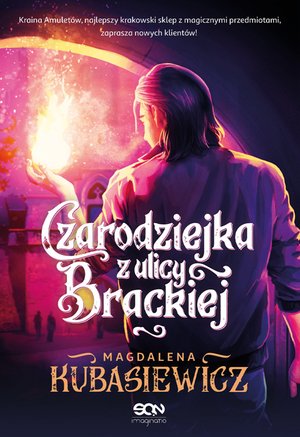 Czarodziejka z ulicy Brackiej – ebook