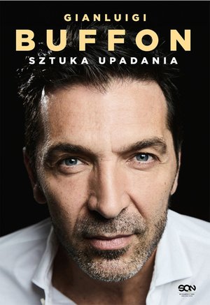 Gianluigi Buffon. Sztuka upadania – ebook