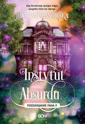 Instytut Absurdu. Poszukiwanie Pana P. – ebook