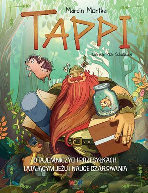 Tappi. O tajemniczych przesyłkach, latającym jeżu i nauce czarowania – ebook