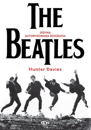 The Beatles. Jedyna autoryzowana biografia – ebook