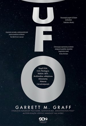 UFO. Rząd USA, CIA i Pentagon. NASA i SETI. Archiwalne, odtajnione dokumenty. Historia i teraźniejszość – ebook