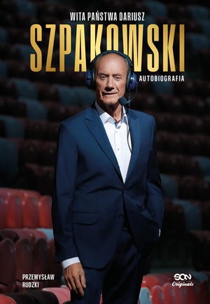 Wita państwa Dariusz Szpakowski. Autobiografia – ebook