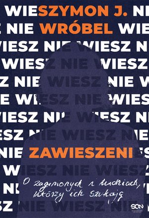 Zawieszeni. O zaginionych i ludziach, którzy ich szukają – ebook