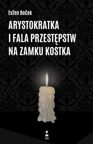 Arystokratka i fala przestępstw na zamku Kostka – ebooki