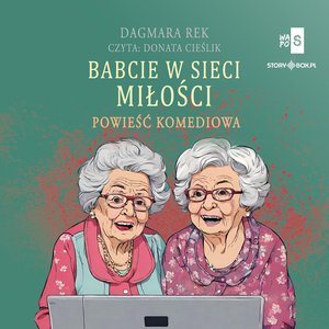 Babcie w sieci miłości – audiobooki