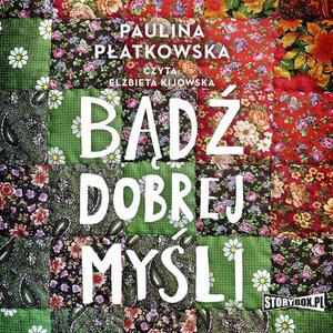 Bądź dobrej myśli – audiobooki