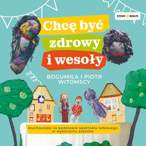 Chcę być zdrowy i wesoły – audiobooki