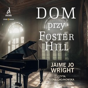 Dom przy Foster Hill – audiobooki