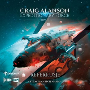 Expeditionary Force. Tom 13. Reperkusje – audiobooki