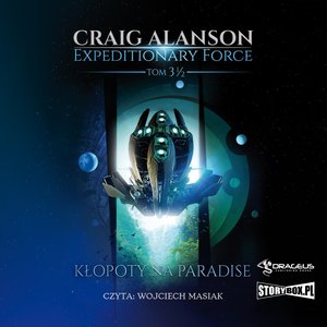 Expeditionary Force. Tom 3,5. Kłopoty na Paradise – audiobooki