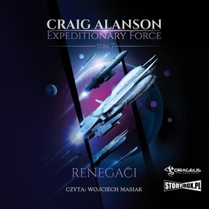 Expeditionary Force. Tom 7. Renegaci – audiobooki
