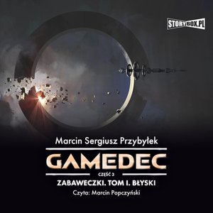 Gamedec. Część 3. Zabaweczki. Tom I. Błyski – audiobooki