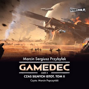 Gamedec. Część 4. Czas silnych istot. Tom II – audiobooki