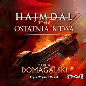 Hajmdal. Tom 6. Ostatnia bitwa – audiobooki