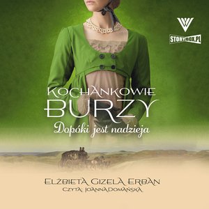 Kochankowie Burzy. Tom 11. Dopóki jest nadzieja – audiobooki