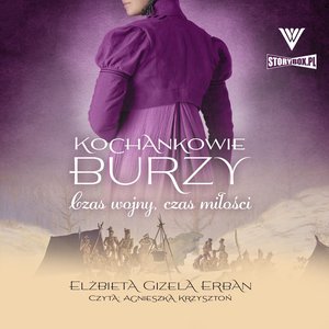 Kochankowie Burzy. Tom 5. Czas wojny, czas miłości – audiobooki