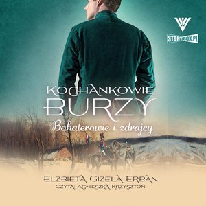 Kochankowie Burzy. Tom 6. Bohaterowie i zdrajcy – audiobooki