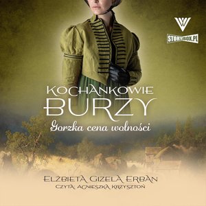 Kochankowie Burzy. Tom 7. Gorzka cena wolności – audiobooki