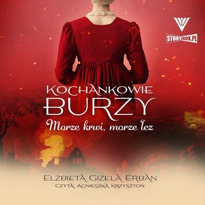 Kochankowie Burzy. Tom 9. Morze krwi, morze łez – audiobooki