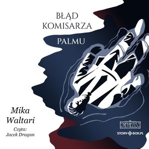 Komisarz Palmu. Tom 2. Błąd komisarza Palmu – audiobooki