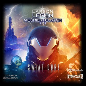 Legion Nieśmiertelnych. Tom 10. Świat Burz – audiobooki